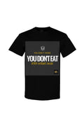 You Don 39 t Work You Don 39 t Eat Gildan Cotton T Shirt